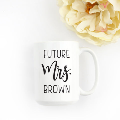 Custom Future Mrs Mug