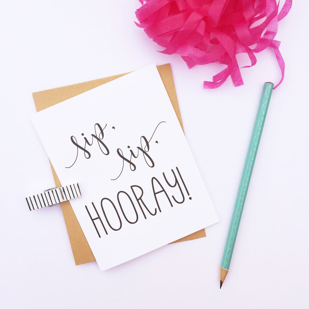 Sip, Sip, Hooray! Card